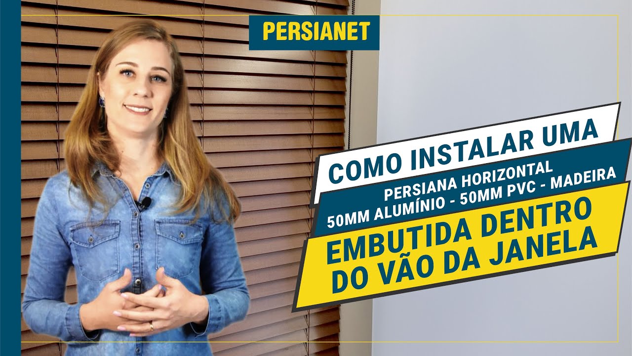 Como Instalar Uma Persiana Horizontal 50mm (Alumínio - Madeira - PVC) Dentro do Vão da Janela