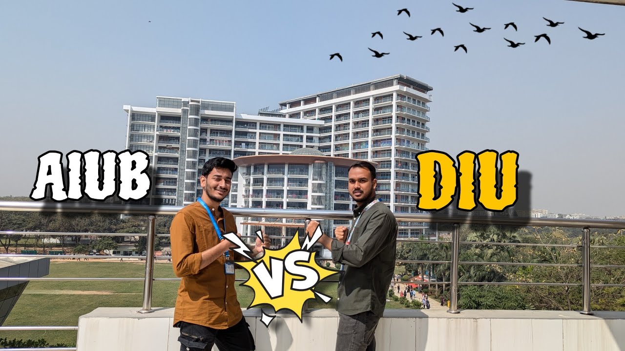 DIU Vs AIUB Campus comparison || Daffodil International University