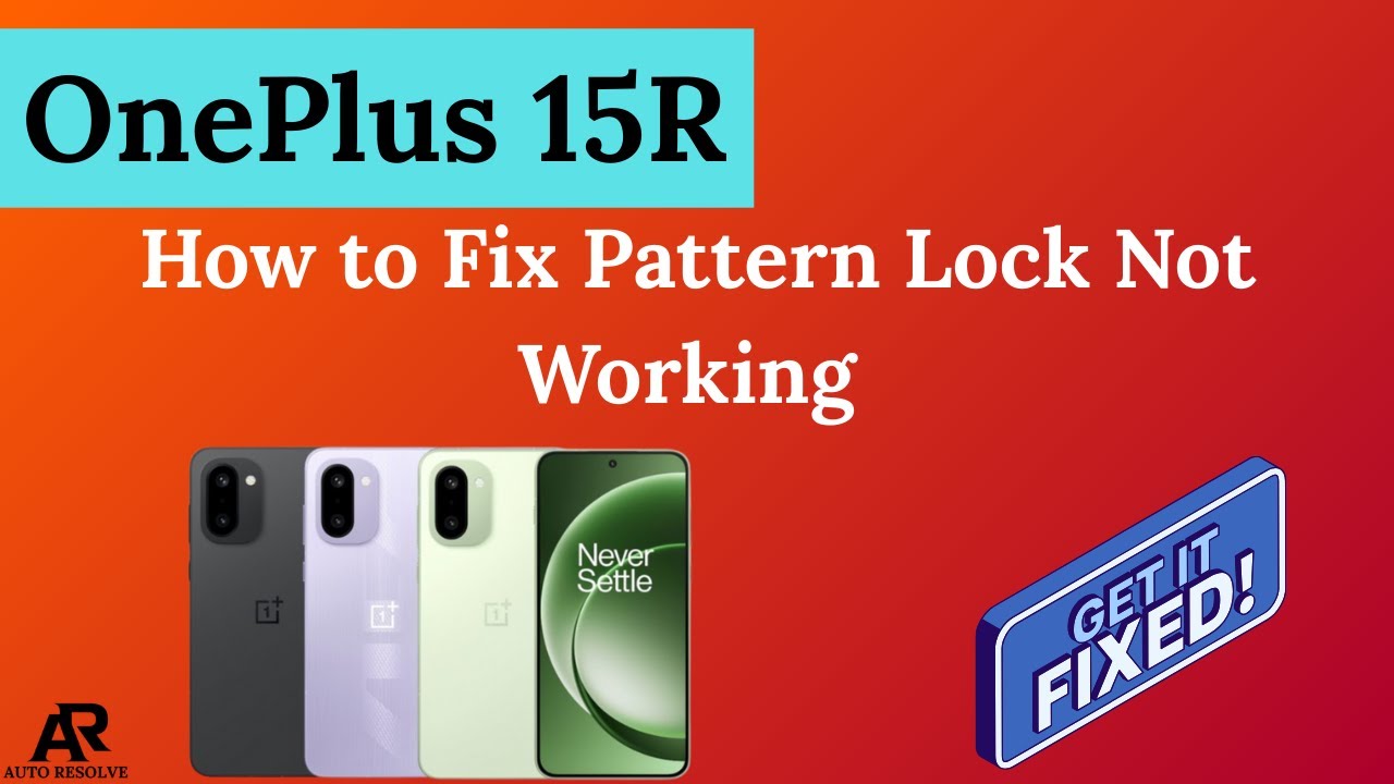 How to Fix Pattern Lock Not Working on OnePlus 15R