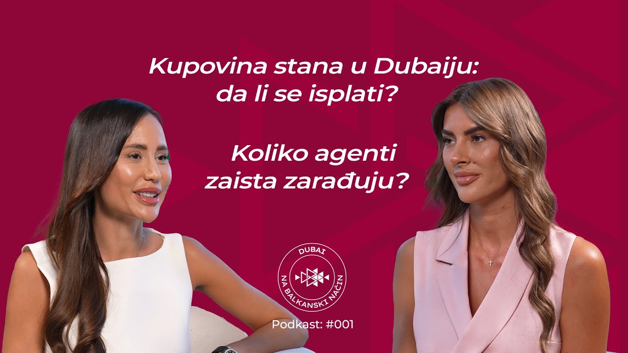 Nekretnine u Dubaiju: Da li se isplati kupovina stana i koliko agenti zaista zarađuju | E01