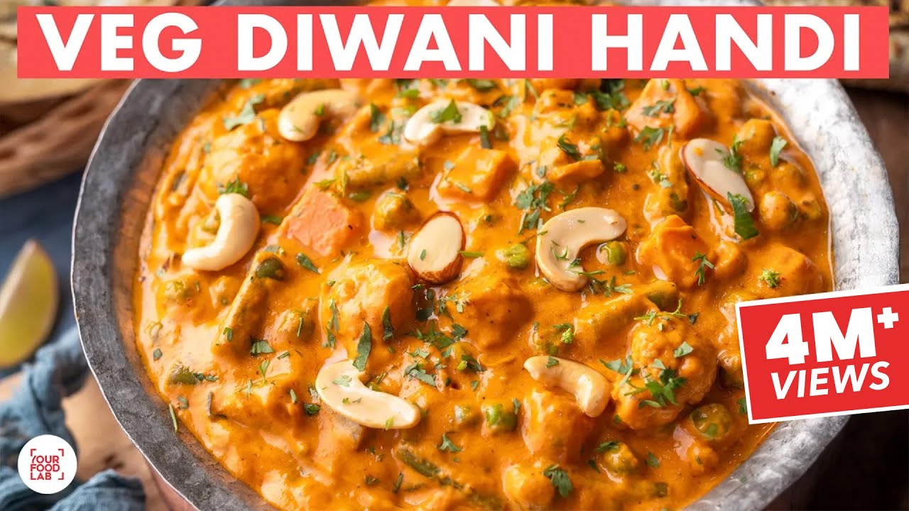 Veg Diwani Handi Recipe | Sabz Diwani Handi | Restaurant Style Recipe | Chef Sanjyot Keer