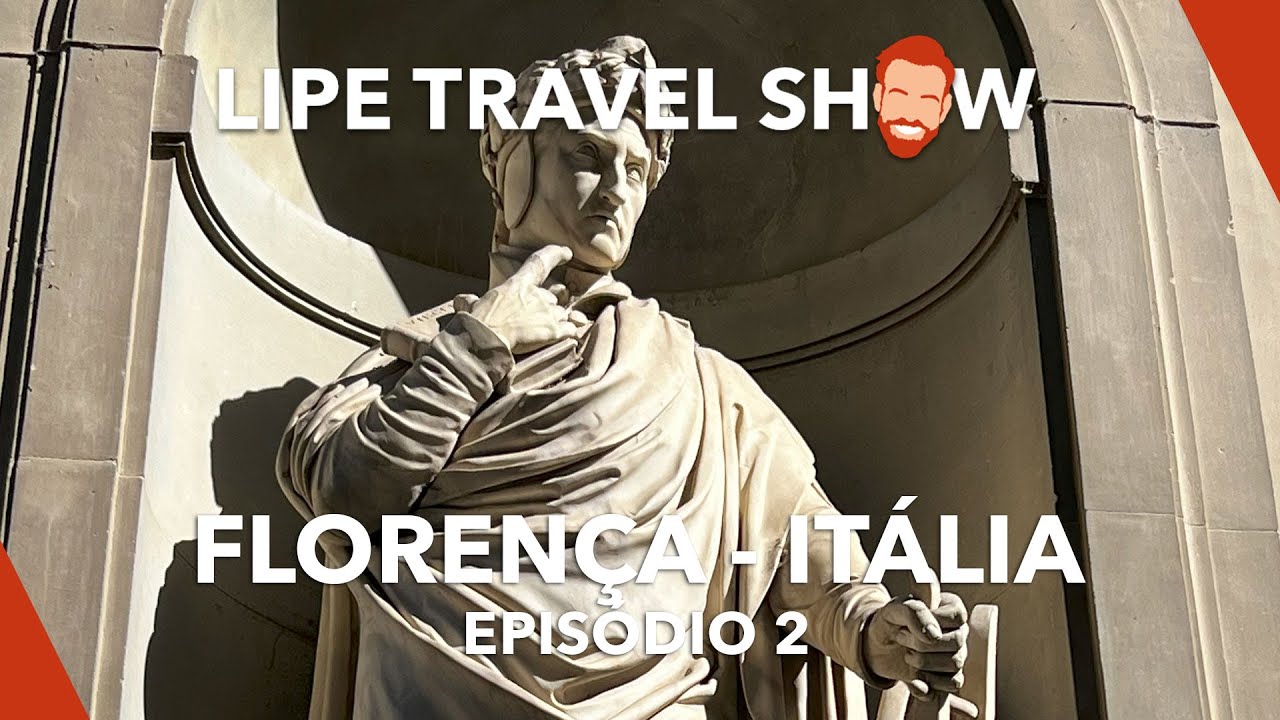 #2 Florença, Itália | Dicas de viagem LTS