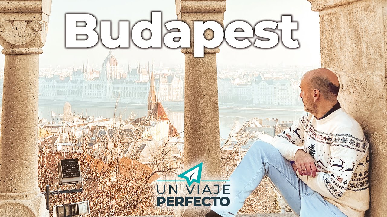 QUÉ VER EN BUDAPEST 🇭🇺 LA JOYA DEL DANUBIO 4K