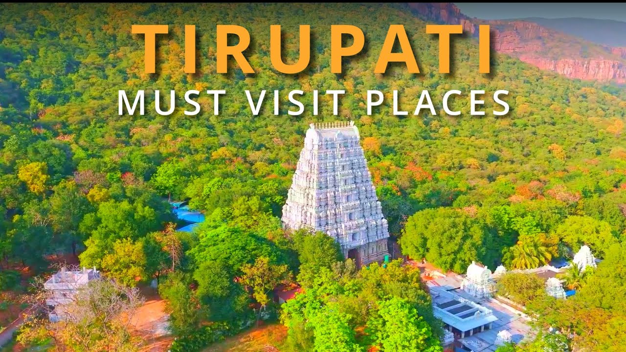 Top 7 Tourist Places in Tirupati You Can’t Miss (Part 2)