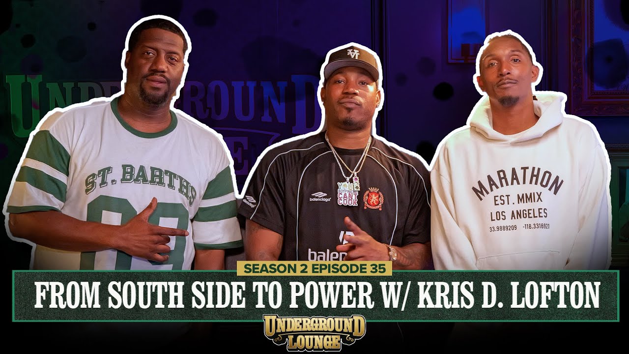 From Southside to Power W/ Kris D. Lofton | The Underground Lounge S2 E.35