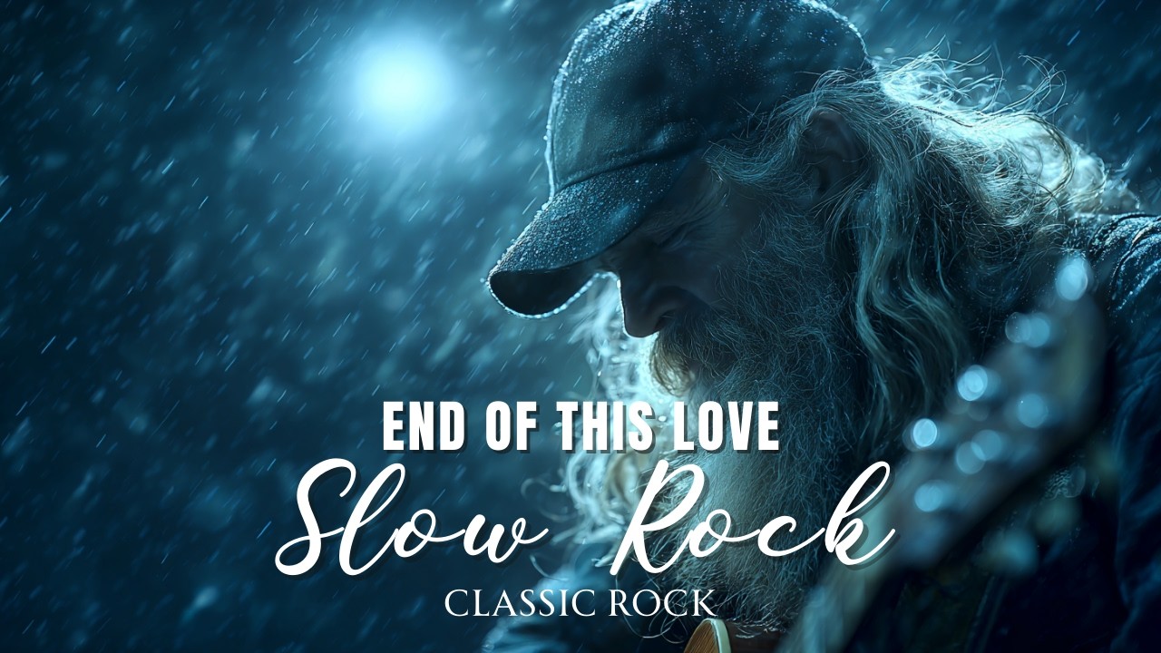 Last Goodbye, Timeless Slow Rock Music 🎶 Classic Rock Songs 80s 90s Power Ballads Mix