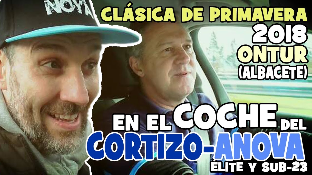En el coche del CORTIZO - ANOVA. (Élite y Sub-23). CLÁSICA DE PRIMAVERA 2018. Ontur (Albacete).