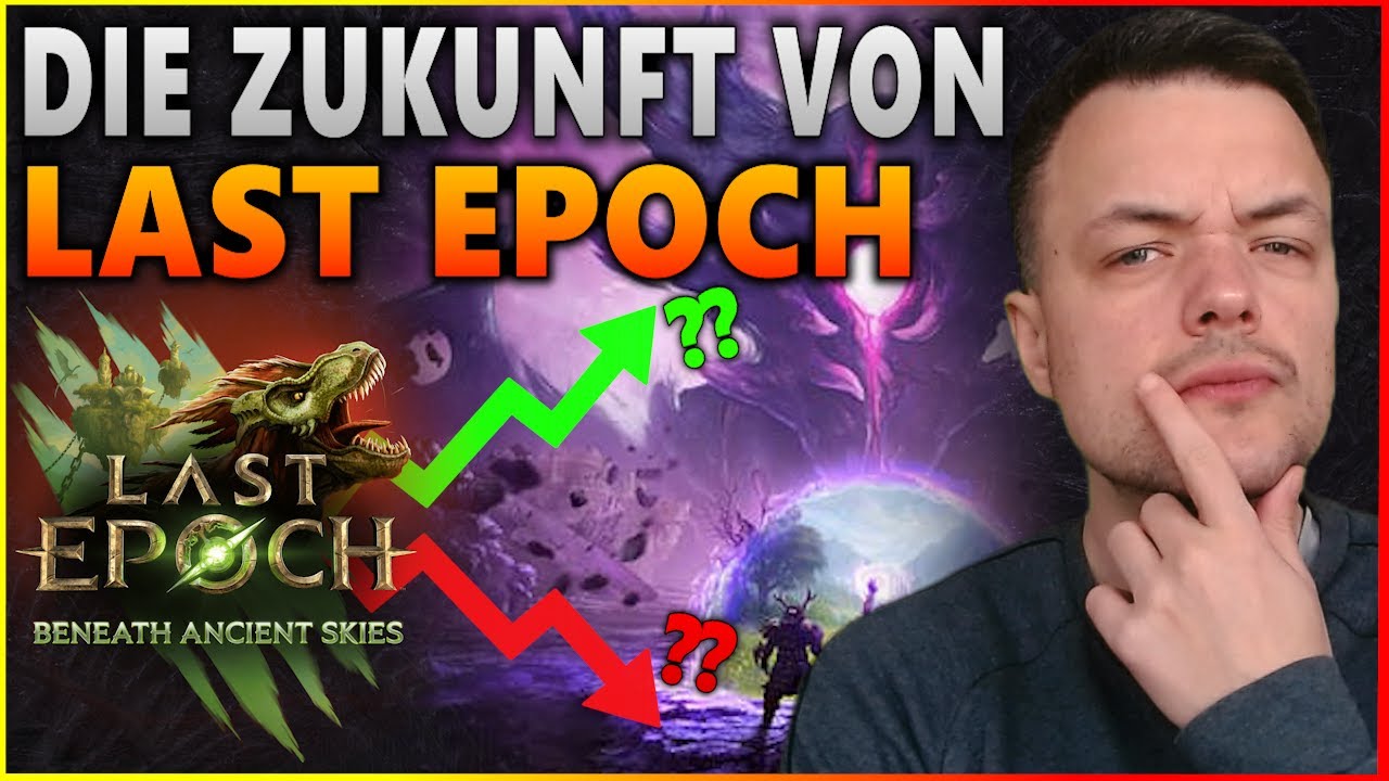 Was ist eigentlich bei Last Epoch los?