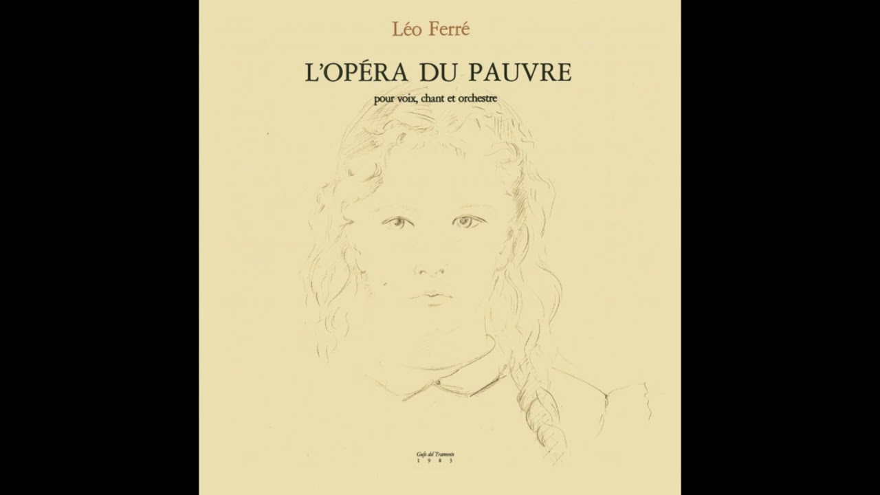 Léo Ferré - L'opéra du pauvre : Le chant du hibou