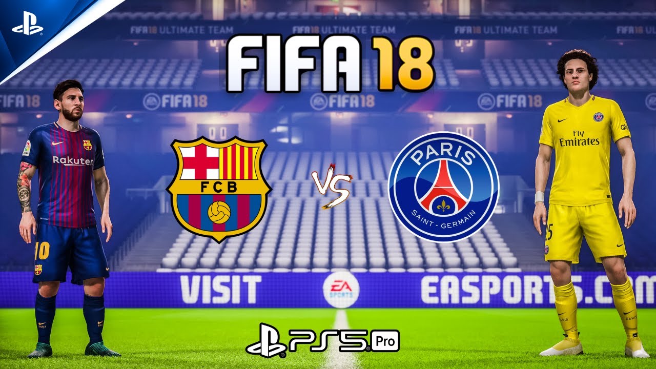 FIFA 18 - FC Barcelona vs PSG | PS5 Pro Gameplay [4K]