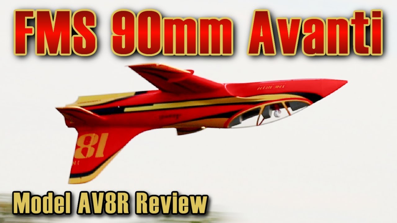 FMS Avanti 90mm EDF Jet PNP - Model AV8R Review