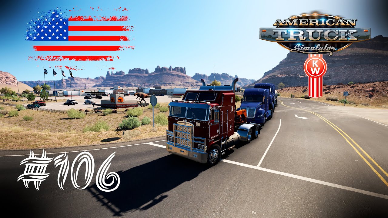 ATS :2024  Еду В Техас , Везу  Kenworth #106