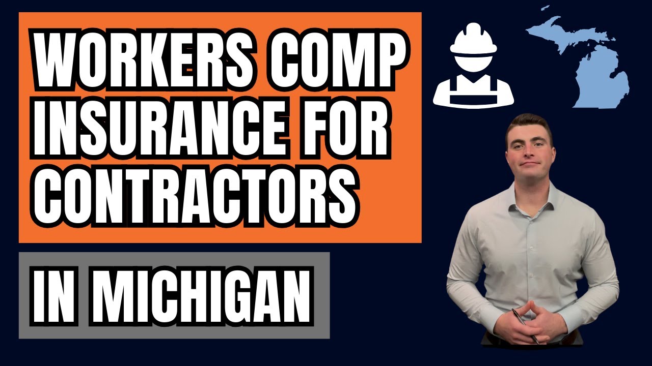 Workers Comp Insurance For Contractors In Michigan - Everything You Need To Know