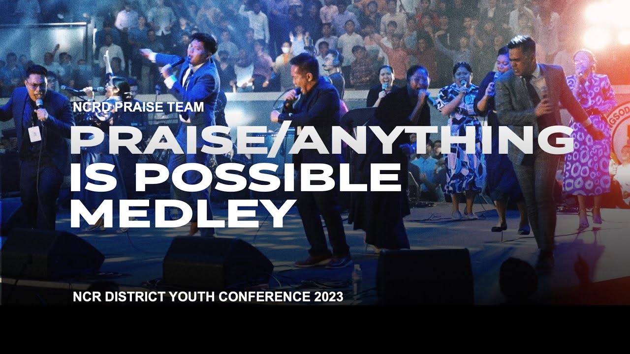 UCON 2023 - Praise/Anything Is Possible Medley
