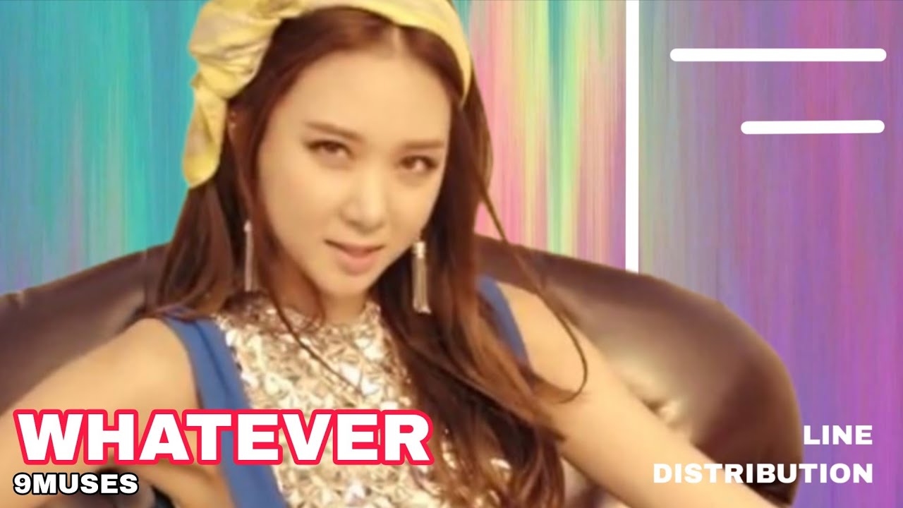 9MUSES - Whatever [Line Distribution]