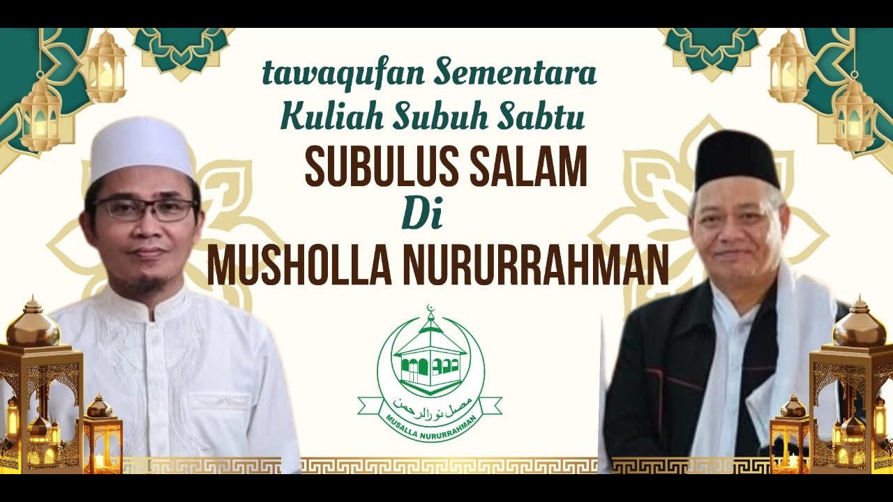 Tawaqufan Sementara Kuliah Subuh Subulussalam