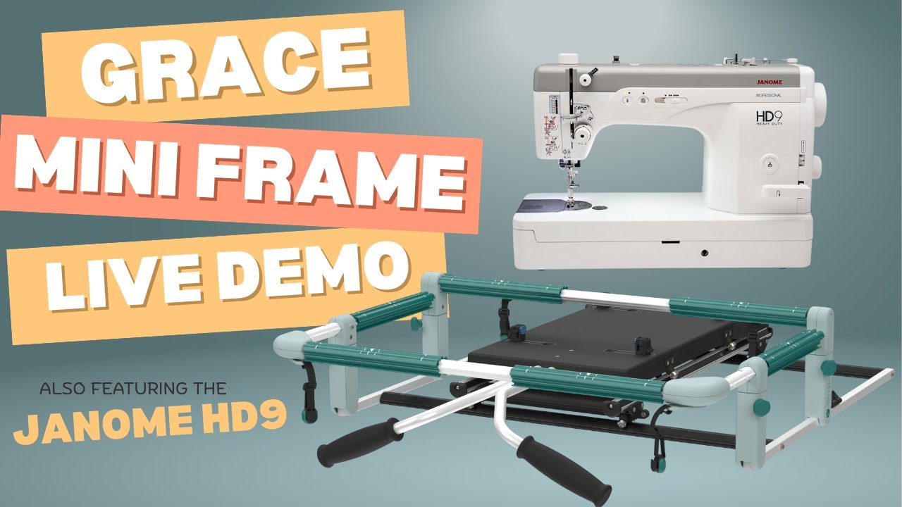 Grace Company Mini Frame Demo with Janome HD9 | Stitch Nation LIVE with Blaine Austin