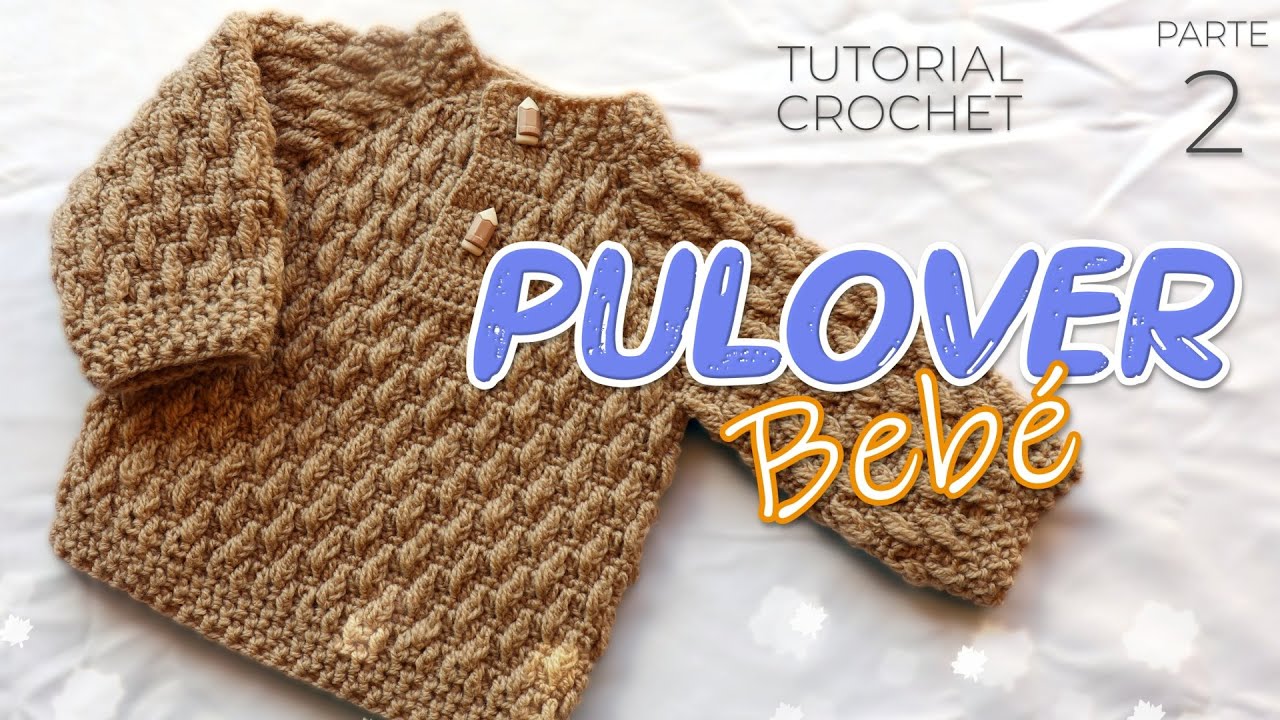 Pulover bebe, Sueter para Bebe a Crochet  Parte 2 de 2