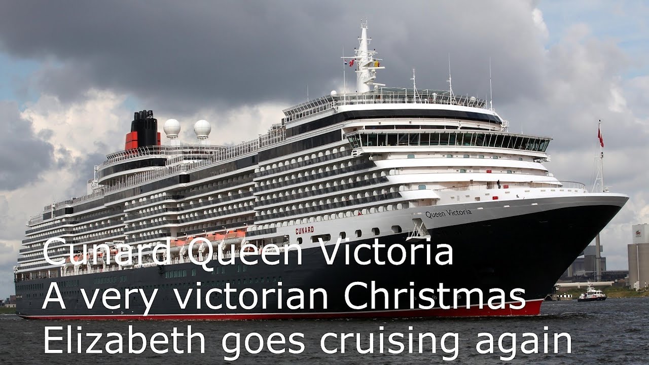 A very victorian Christmas on Cunard Queen Victoria - Elizabeth goes cruising again HD