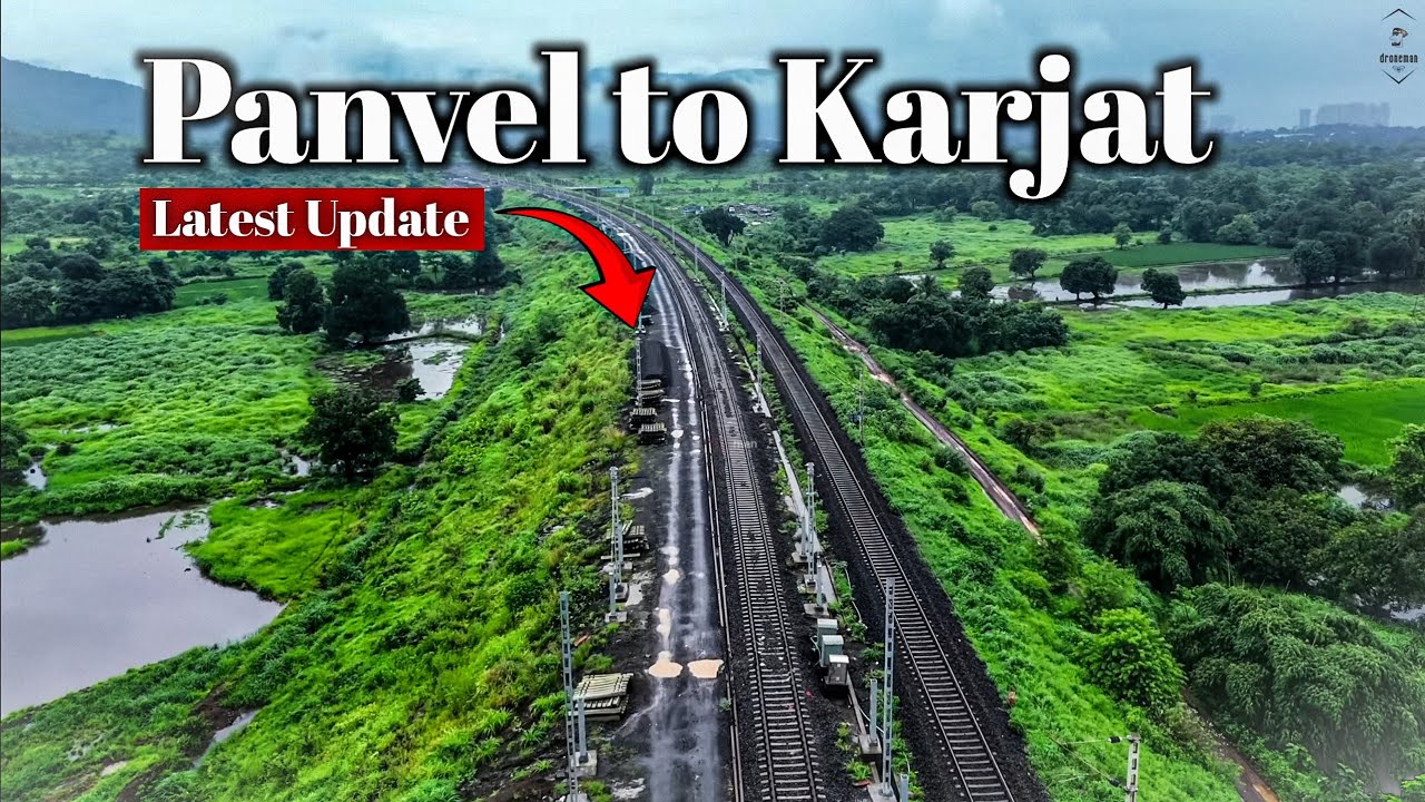 Panvel–Karjat New Line – कब शुरू होगी ट्रेन? Latest Construction Status
