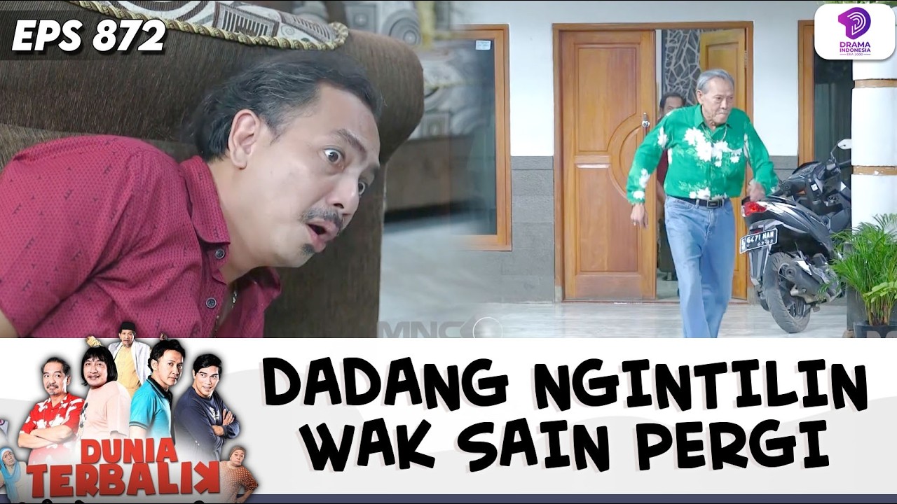 NGUMPET DI SOFA! DADANG DIEM DIEM NGIKUTIN WAK SAIN !! | DUNIA TERBALIK | EPS.872 (6/6)