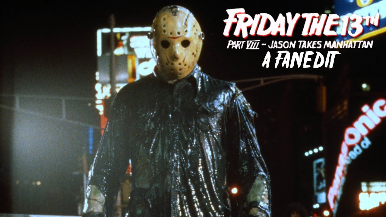 Friday the 13th Part VIII: Jason Takes Manhattan: A FanEdit - Part 4