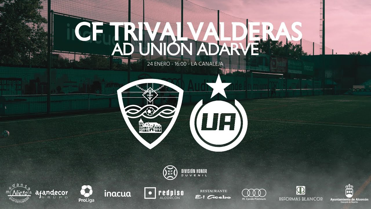 CF TrivalValderas Alcorcón  ( Juvenil A ) vs AD Unión Adarve ( Juvenil A )