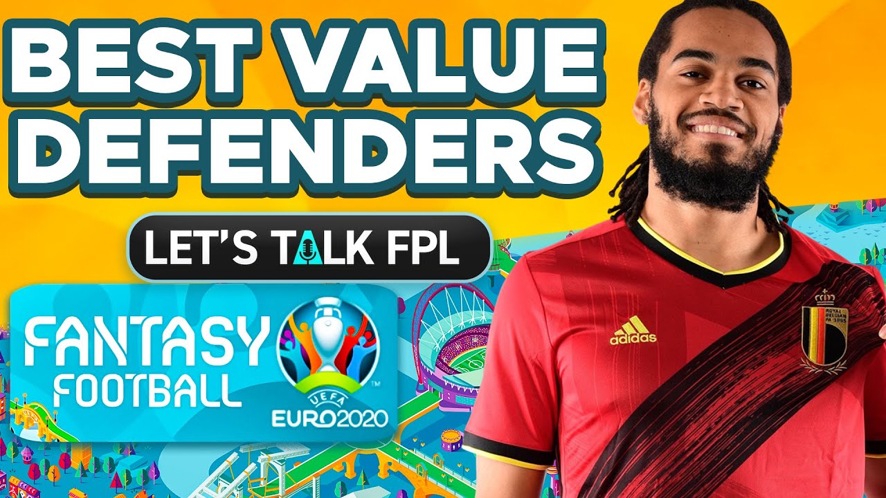BEST CHEAP DEFENDERS (Bargains - &pound;4.5m or under) | Euro 2020 Fantasy Tips