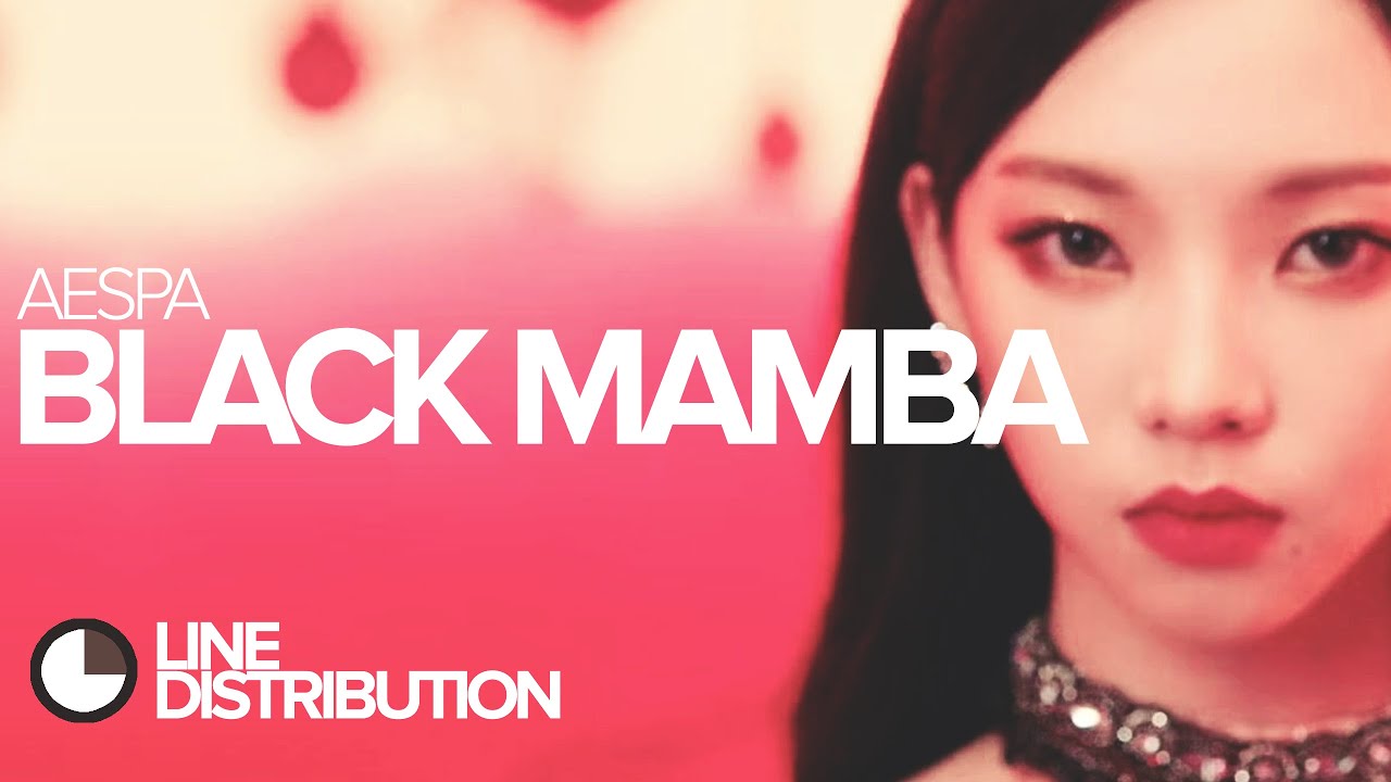 AESPA - Black Mamba (Line Distribution)