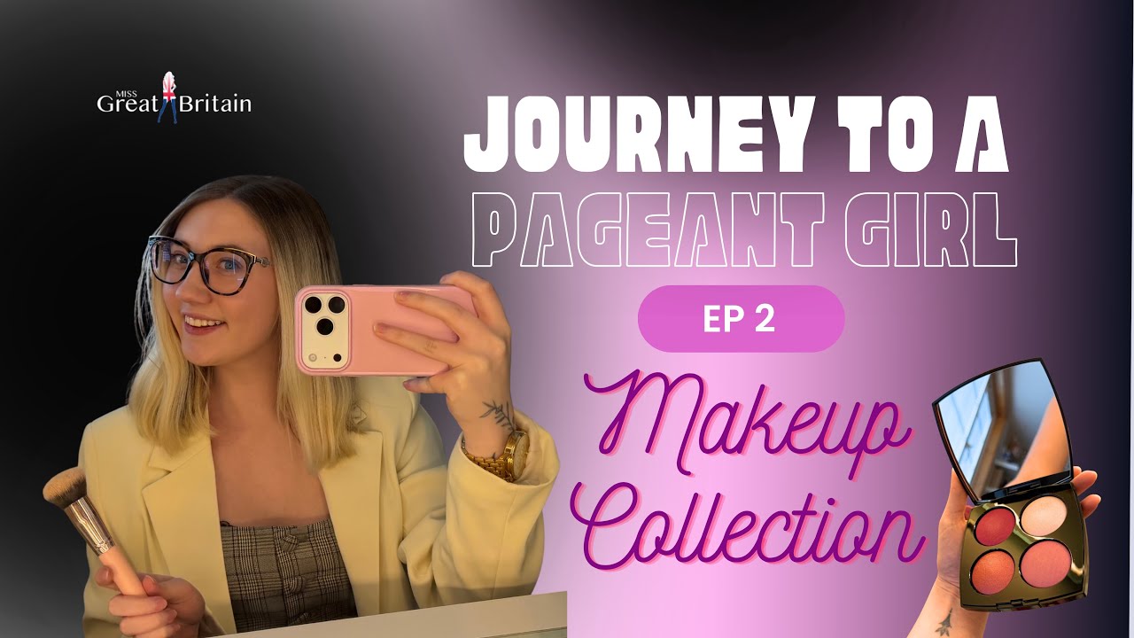 Makeup Collection/ Tour - Journey To A Pageant Girl - Episode 2 