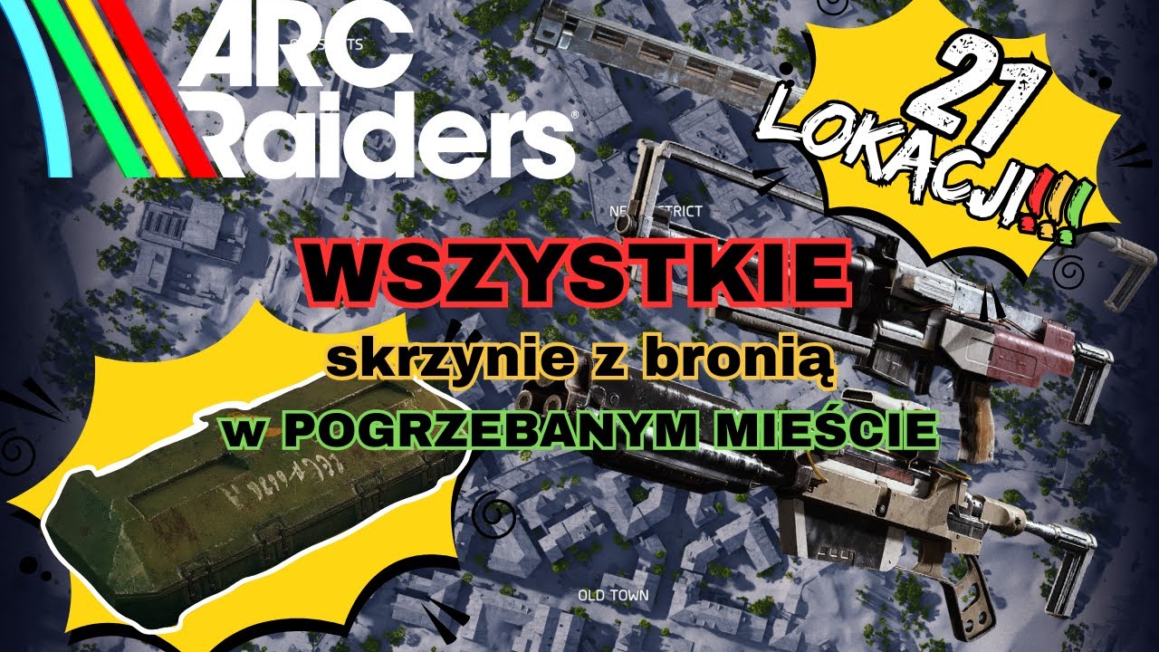 Tych miejsc w pogrzebanym mieście nie możesz pominąć! Skrzynie z bronią w ARC Raiders