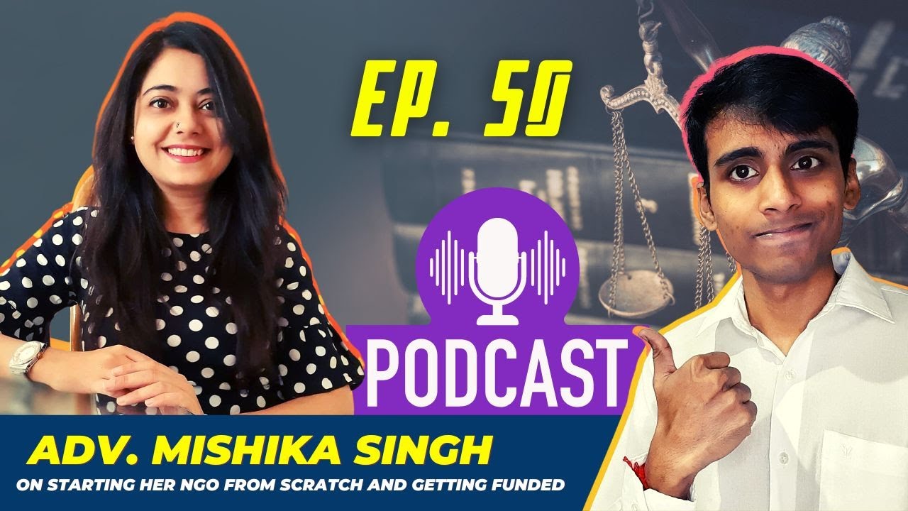 From Scratch to Neev with Adv. Mishika Singh | Ep. 50