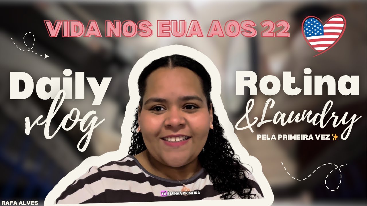 🇺🇸 VIDA NOS EUA AOS 22 | VLOG: Vivendo Sozinha + Fazendo Laundry Pela Primeira Vez ✨