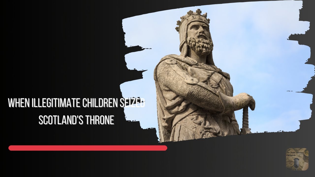February 22, 1371: When Illegitimate Children Seized Scotland's Throne
