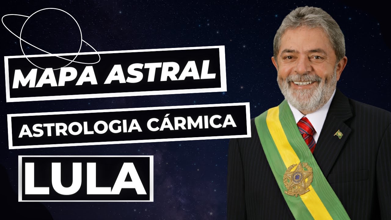 MAPA ASTRAL | LUIZ INÁCIO LULA DA SILVA #astrologia