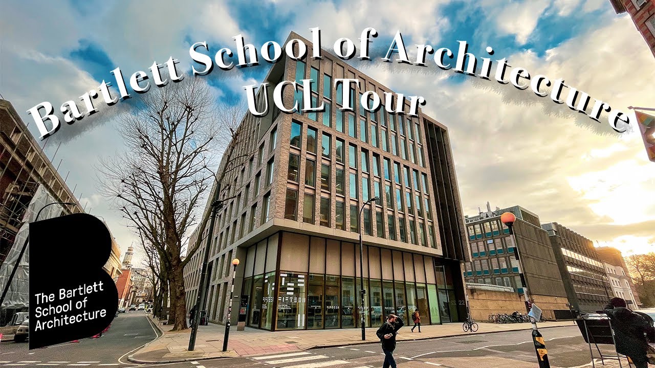 Bartlett School of Architecture Building Tour | UCL