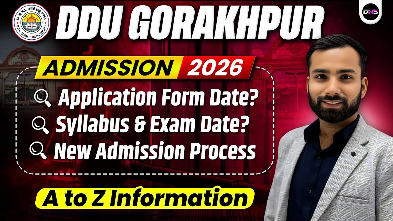 DDU Gorakhpur University Entrance Exam 2026 Application Form,Exam Date & New Syllabus | UG/PG Course