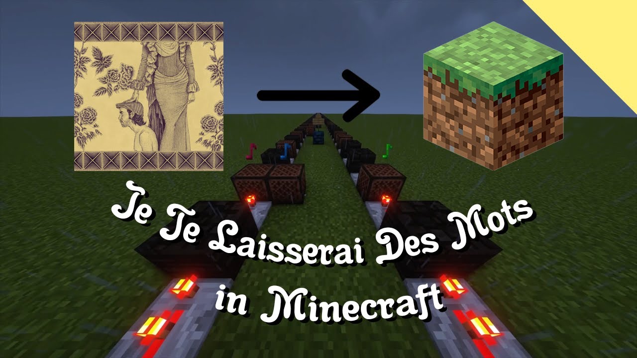 I made Je Te Laisserai Des Mots in Minecraft...