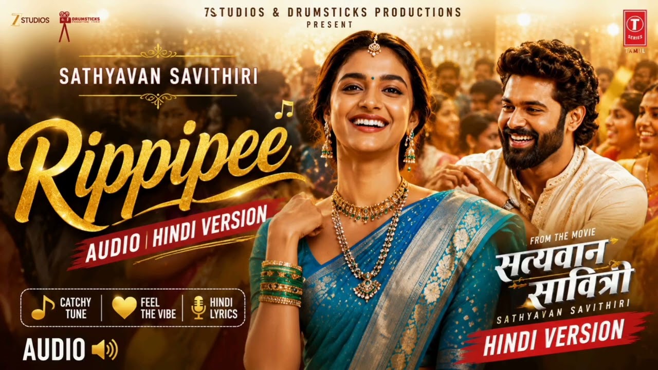 Rippipee Lyrical [Hindi]| Sathyavan Savithiri | Keerthy Suresh | Mysskin |Sam CS |Praveen S Vijaay