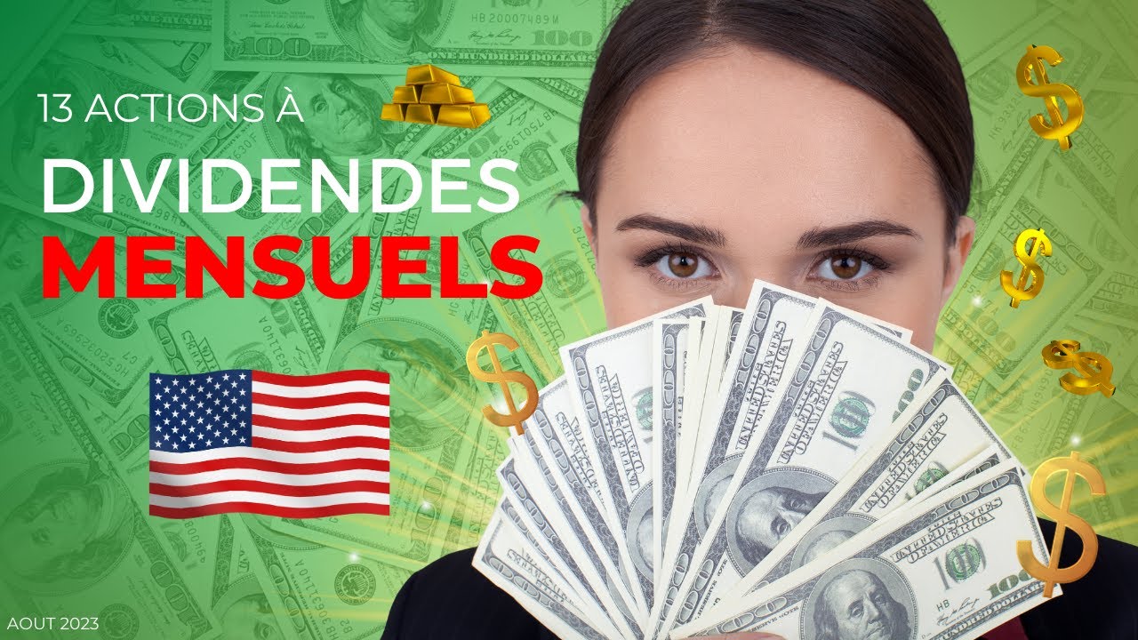 Les 13 meilleures ACTIONS à dividendes MENSUELS aux Etats-Unis | Août 2023