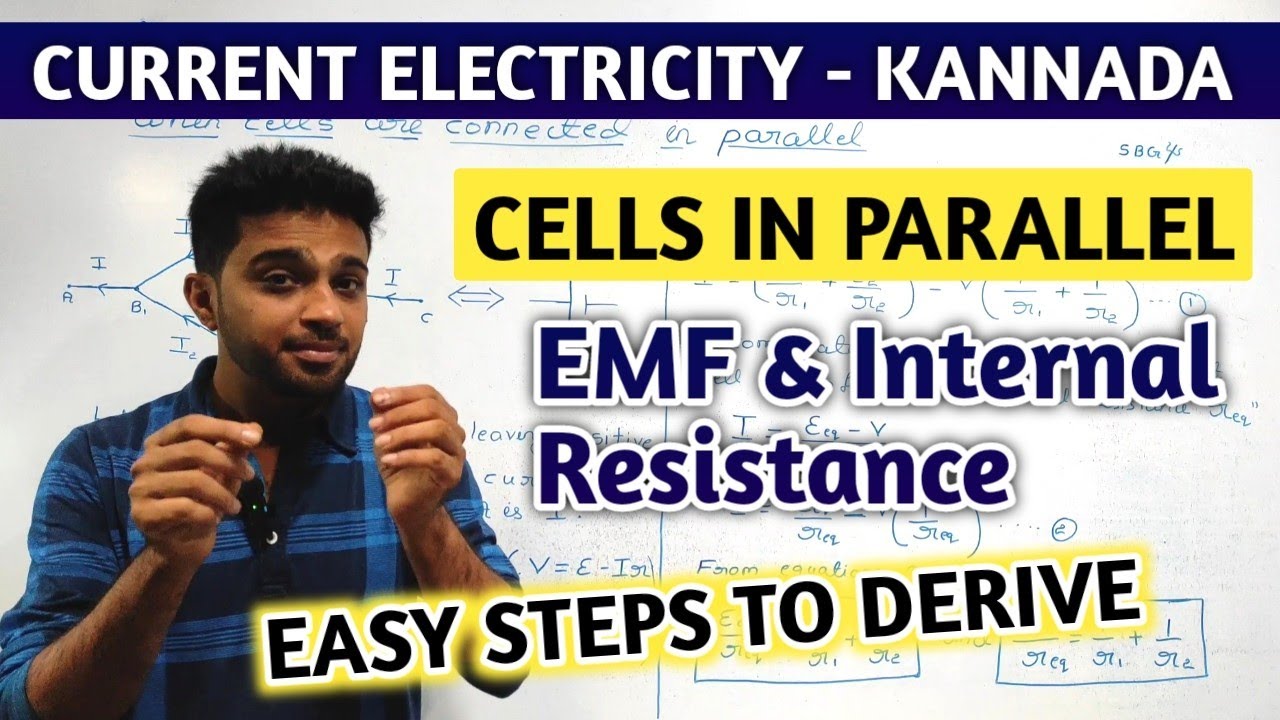 CURRENT ELECTRICITY | EXPRESSION FOR EQUIVALENT EMF AND INTERNAL RESISTANCE OF A CELL IN PARALLEL