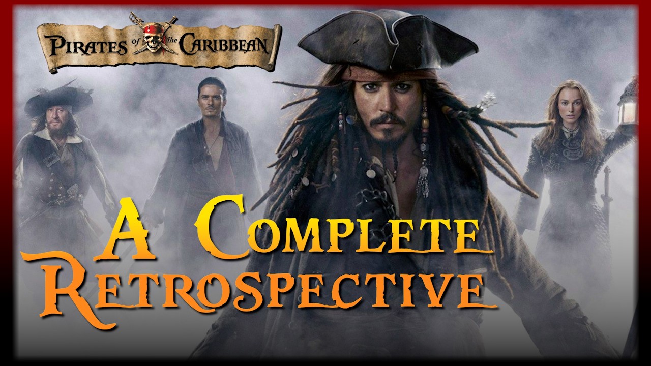 The PIRATES OF THE CARIBBEAN Trilogy | A Complete Retrospective