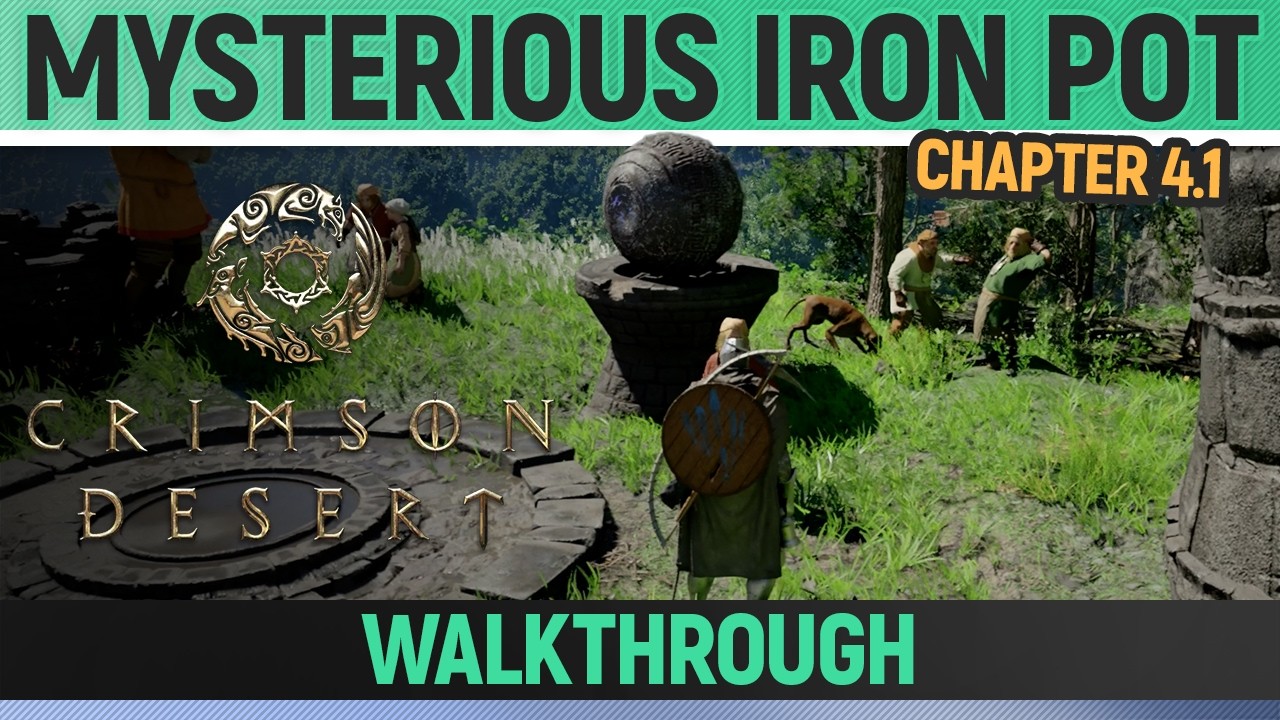 Crimson Desert - Mysterious Iron Pot - Walkthrough