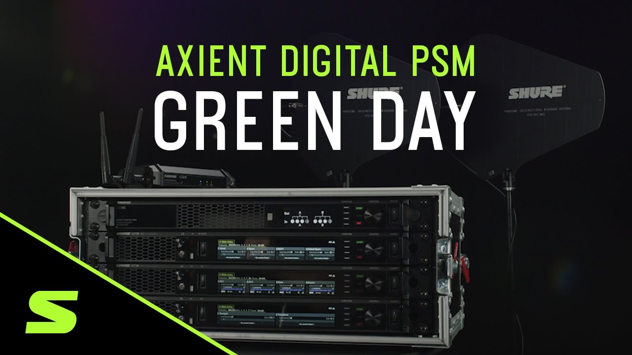 Axient Digital PSM | Field Tested | Green Day