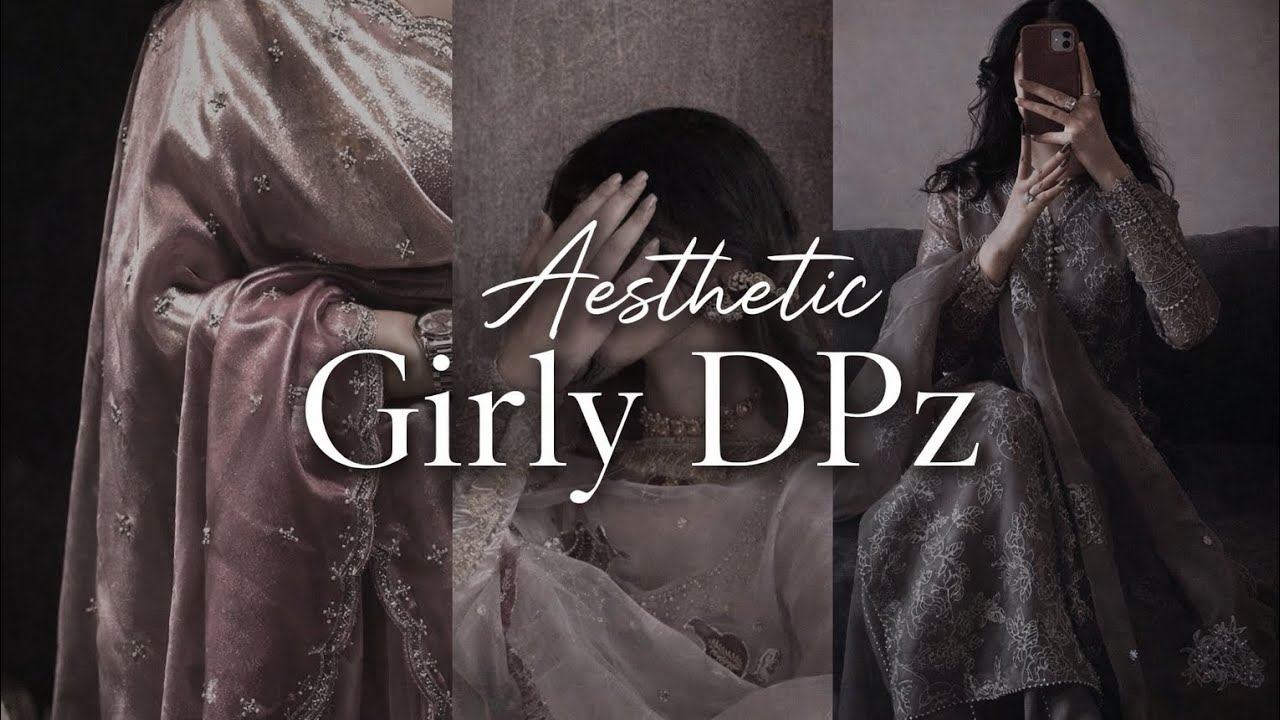  Aesthetic Girly DPz✨| Elegant Girl DP Collection✨| Soft Queen Aesthetic DP