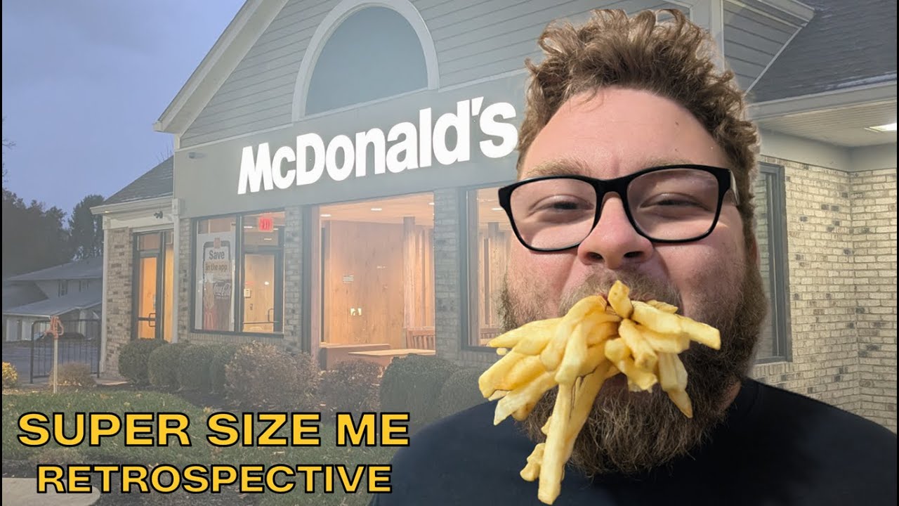 Super Size Me - Retrospective