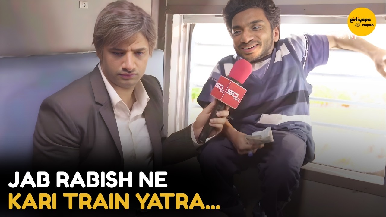 Jab Rabish Ne Kari Train Yatra || Rabish Ki Report || Girliyapa Diaries