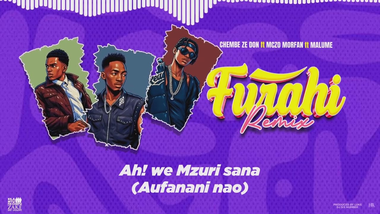 Chembe Ze Don Ft Mczo Ft Malume - FURAHI (remix) Lyrics 