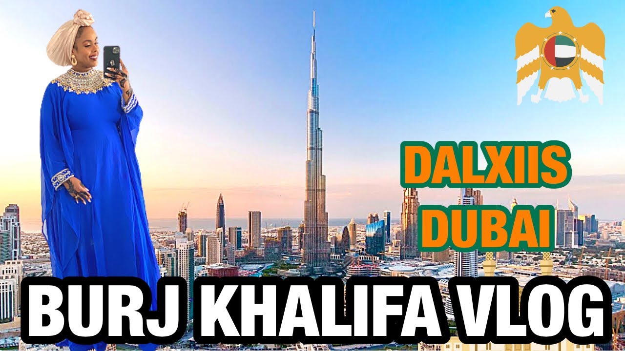 DALXIIS DUBAI | BURJ KHALIFA VLOG | Naz Ahmed