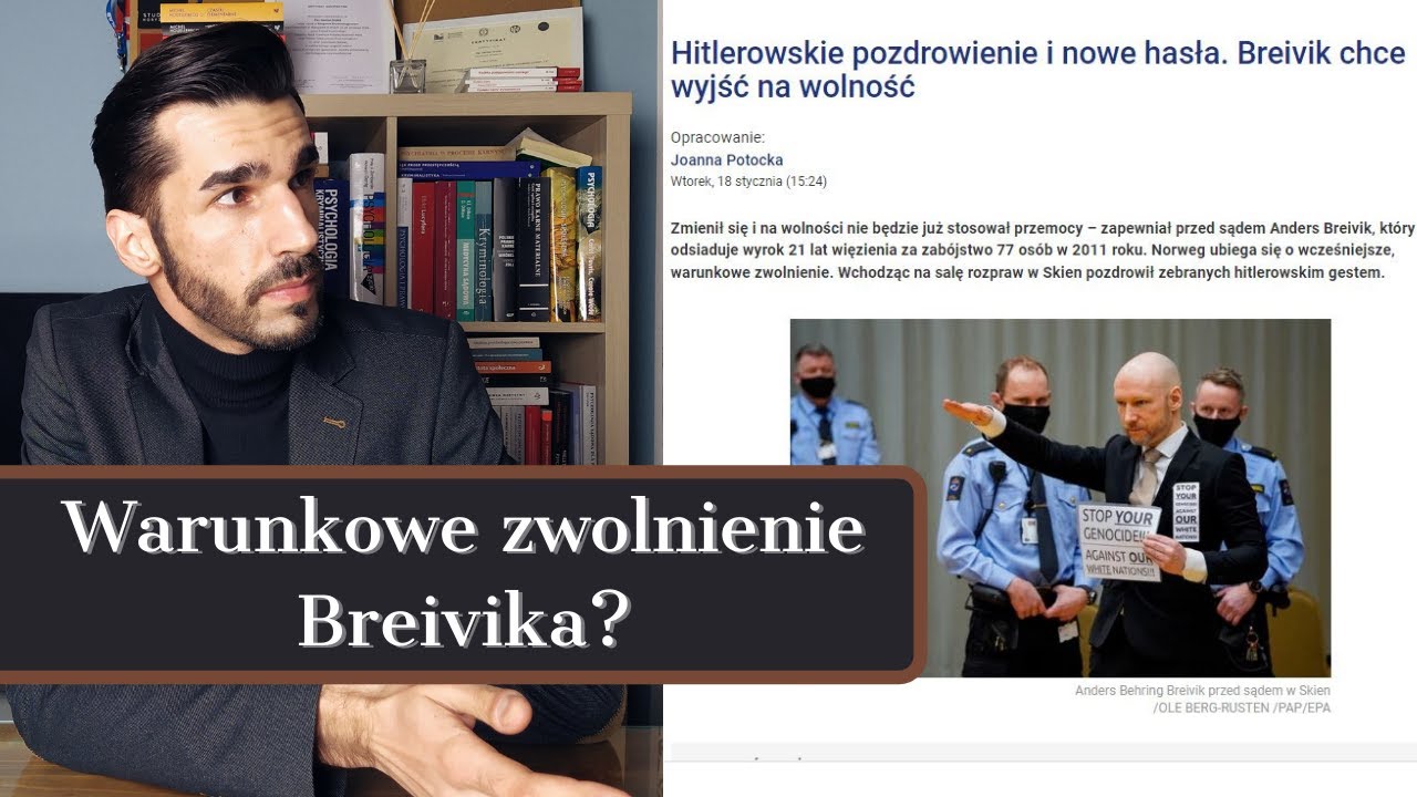 Czy Anders Breivik wyjdzie na wolność?